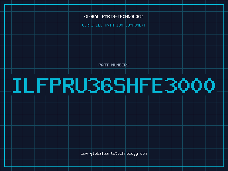 Aviation Part ILFPRU36SHFE3000