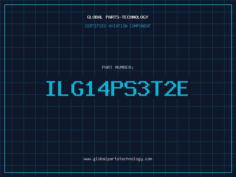 Aviation Part ILG14PS3T2E