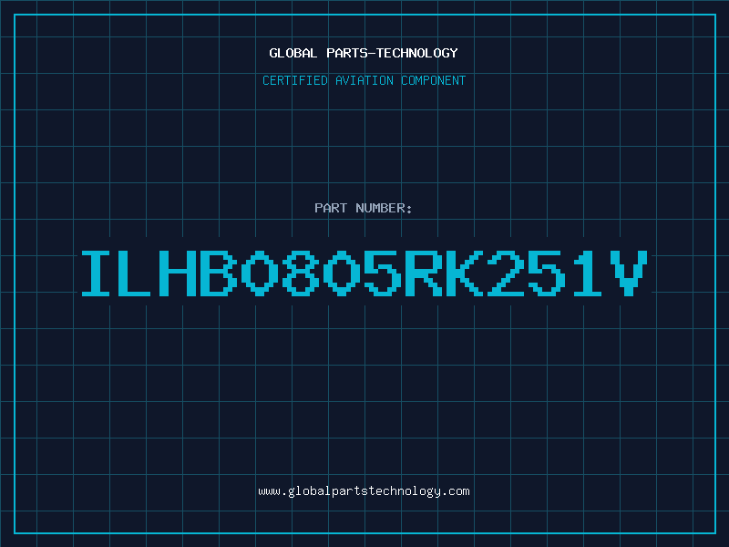 Aviation Part ILHB0805RK251V