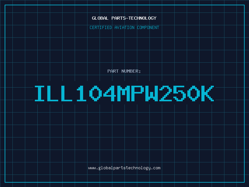 Aviation Part ILL104MPW250K