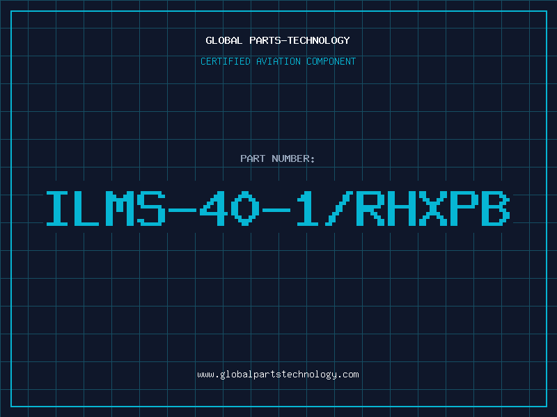 Aviation Part ILMS-40-1/RHXPB