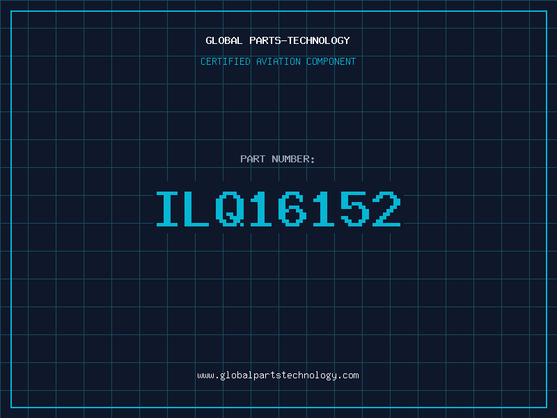Aviation Part ILQ16152
