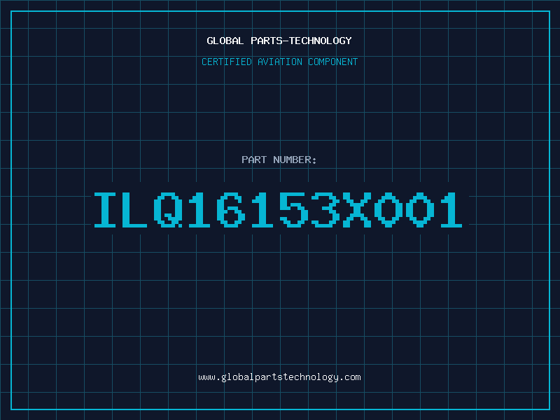 Aviation Part ILQ16153X001