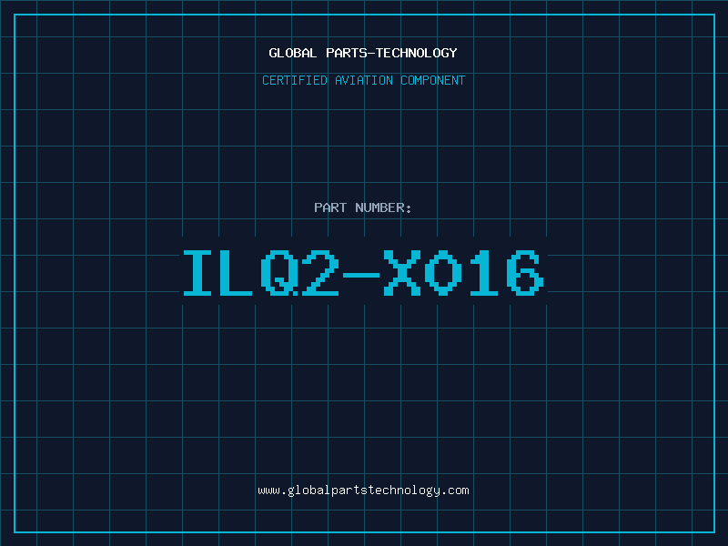Aviation Part ILQ2-X016