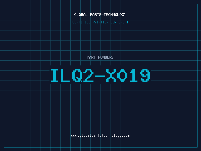 Aviation Part ILQ2-X019