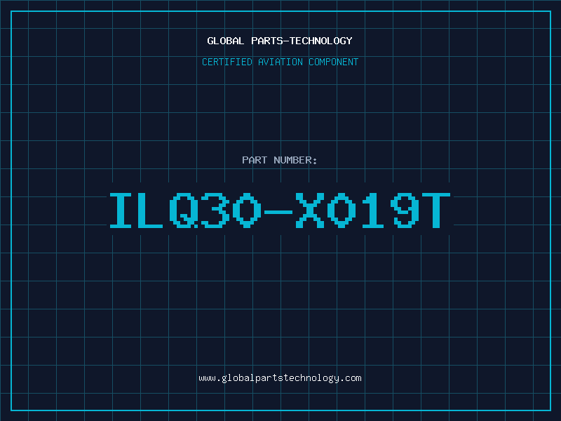 Aviation Part ILQ30-X019T