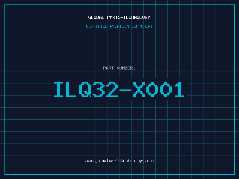 Aviation Part ILQ32-X001