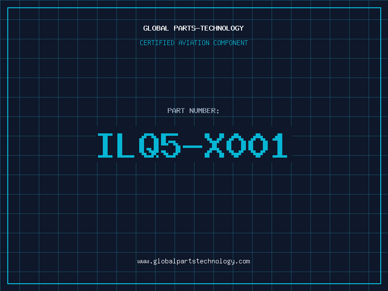 Aviation Part ILQ5-X001