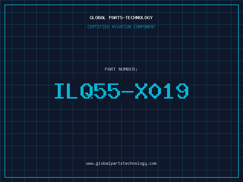 Aviation Part ILQ55-X019