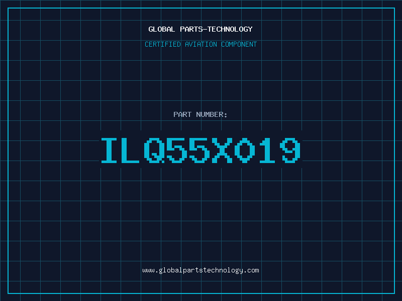 Aviation Part ILQ55X019