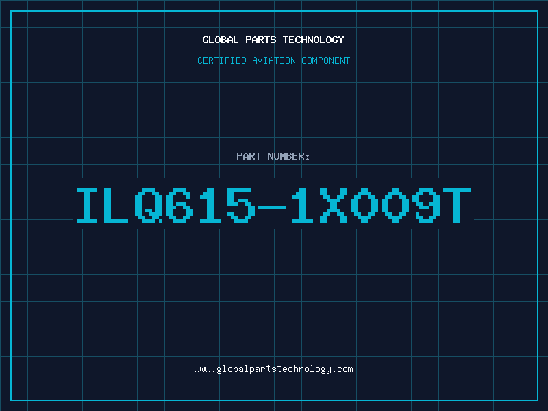 Aviation Part ILQ615-1X009T
