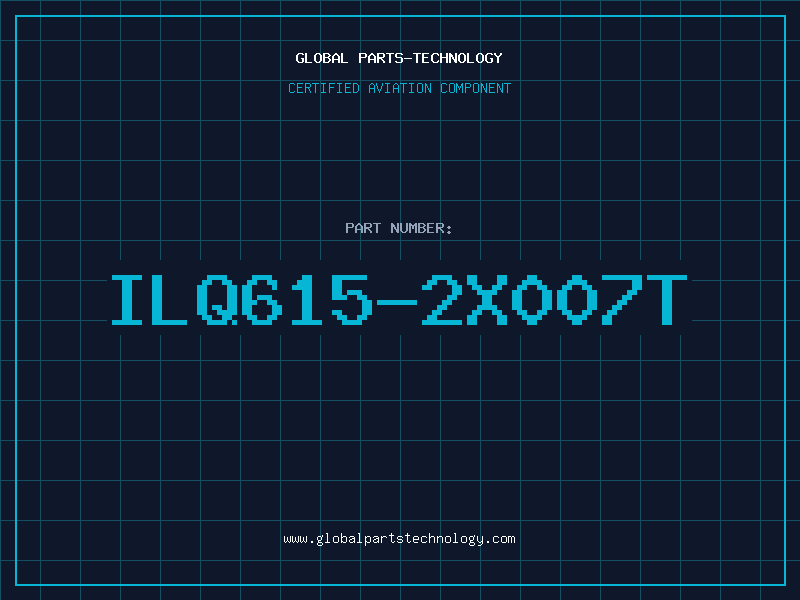 Aviation Part ILQ615-2X007T