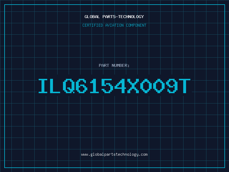 Aviation Part ILQ6154X009T