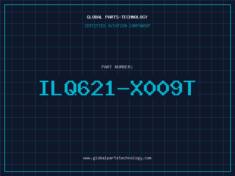 Aviation Part ILQ621-X009T