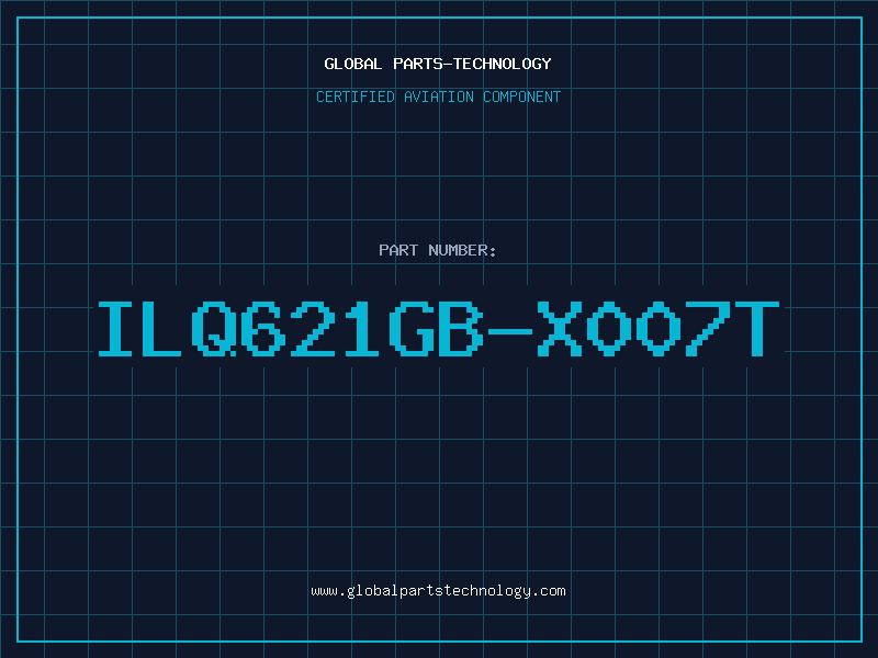 Aviation Part ILQ621GB-X007T