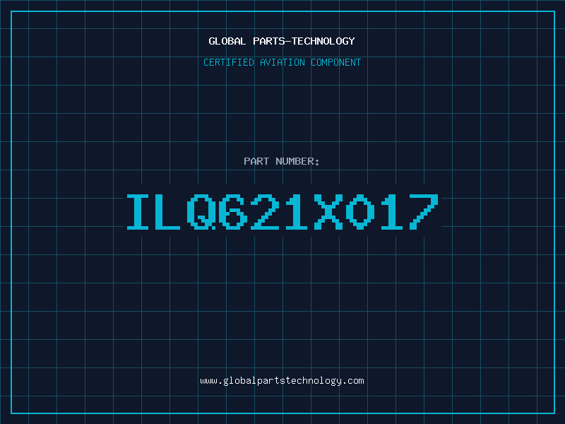 Aviation Part ILQ621X017