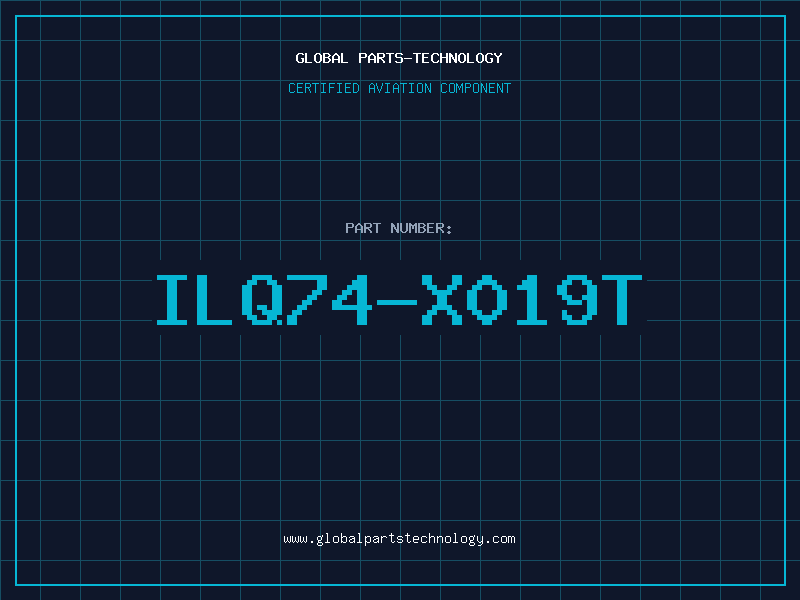 Aviation Part ILQ74-X019T