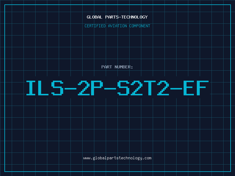 Aviation Part ILS-2P-S2T2-EF