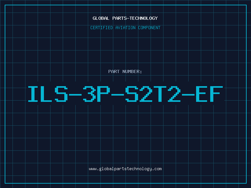 Aviation Part ILS-3P-S2T2-EF