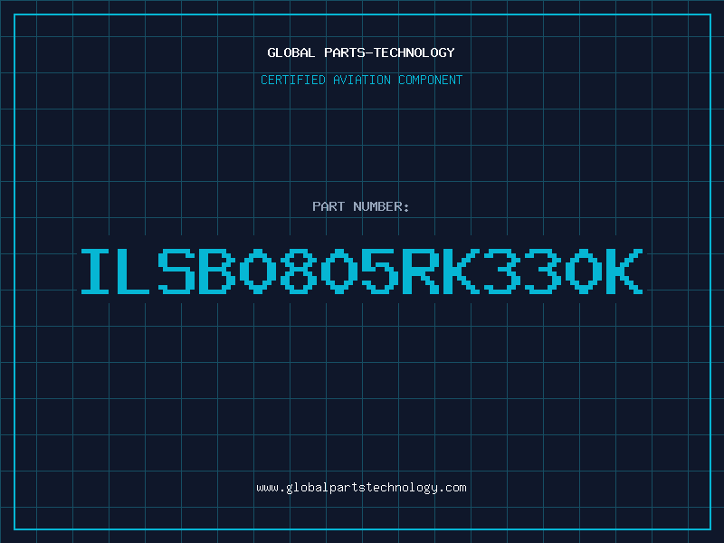 Aviation Part ILSB0805RK330K