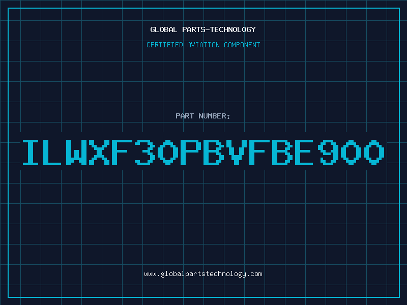 Aviation Part ILWXF30PBVFBE900