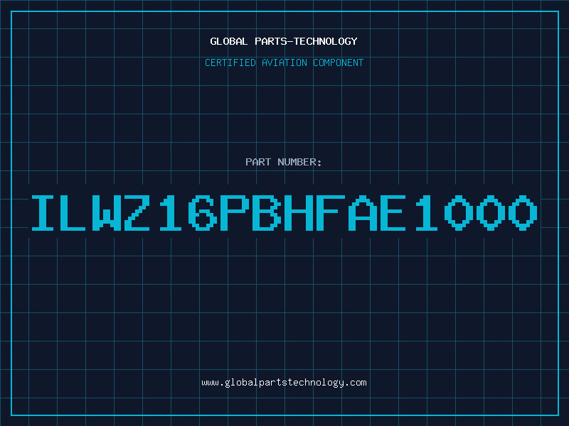 Aviation Part ILWZ16PBHFAE1000