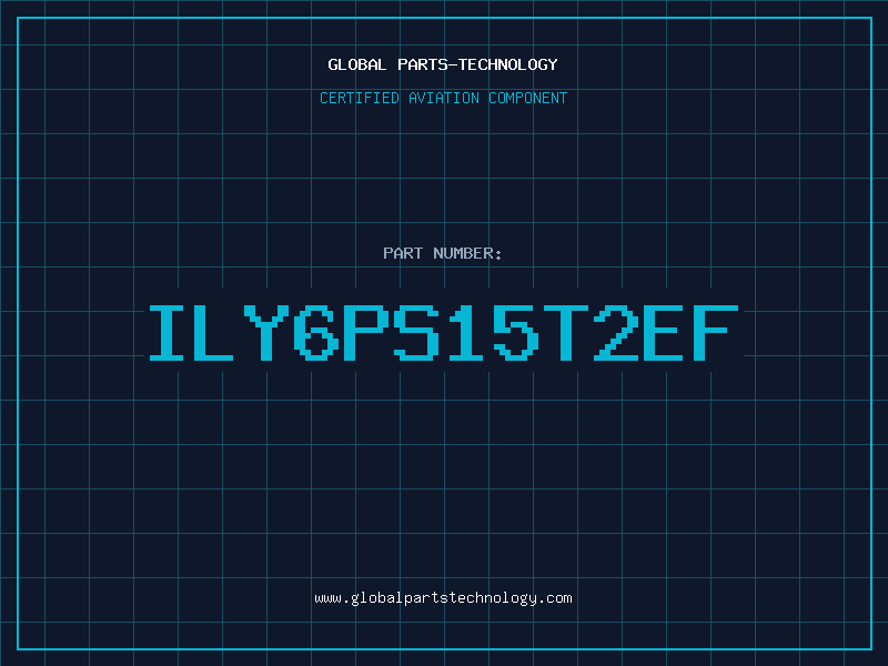 Aviation Part ILY6PS15T2EF