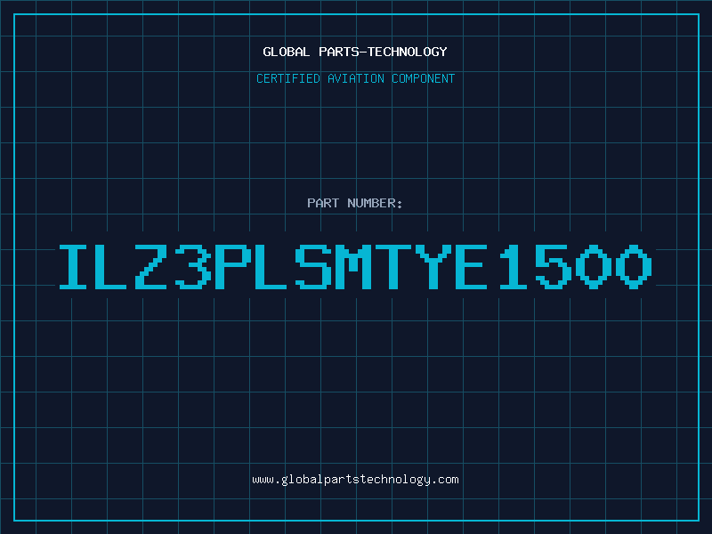 Aviation Part ILZ3PLSMTYE1500