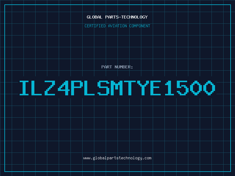 Aviation Part ILZ4PLSMTYE1500