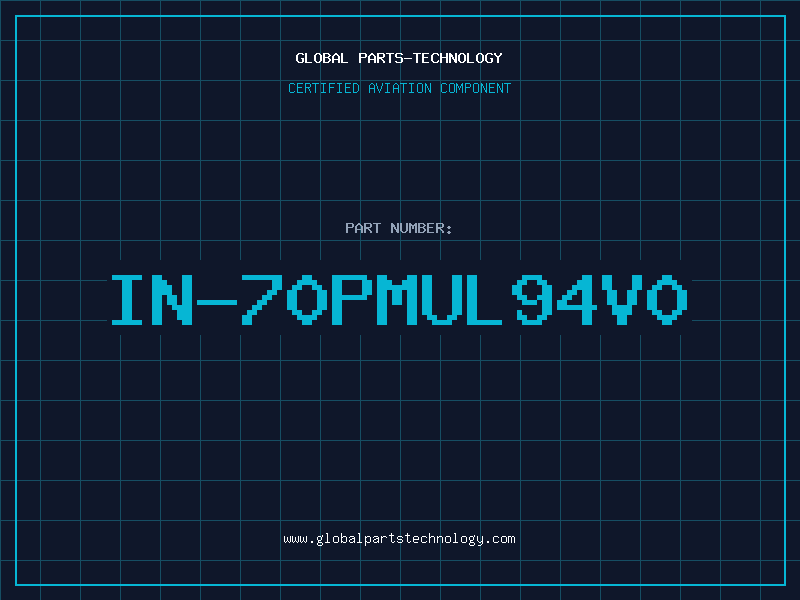 Aviation Part IN-70PMUL94V0