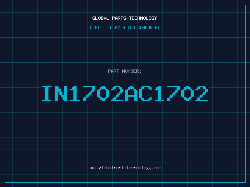 Aviation Part IN1702AC1702