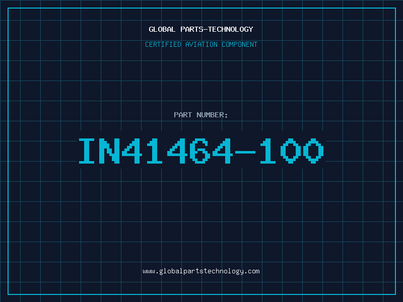 Aviation Part IN41464-100