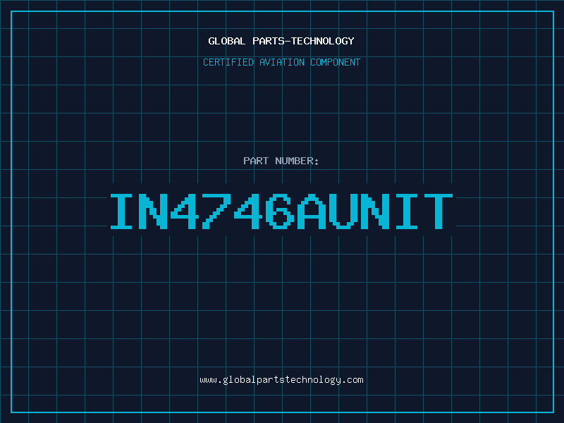 Aviation Part IN4746AUNIT