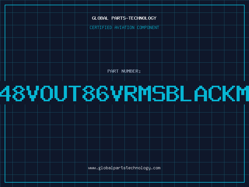 Aviation Part IN48VOUT86VRMSBlackMag