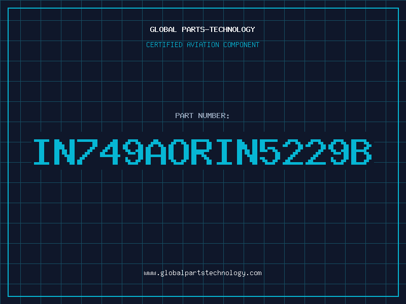 Aviation Part IN749AORIN5229B