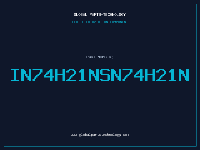 Aviation Part IN74H21NSN74H21N