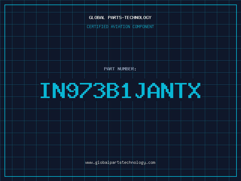 Aviation Part IN973B1JANTX