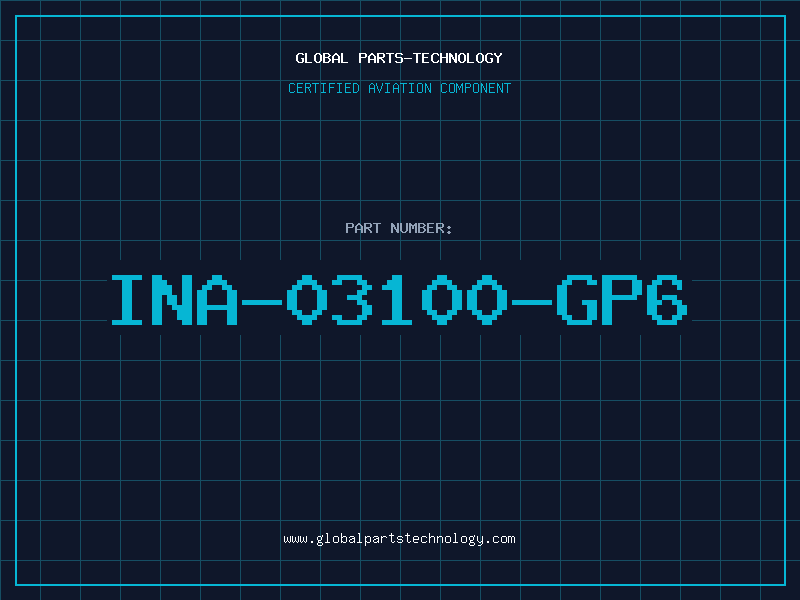 Aviation Part INA-03100-GP6