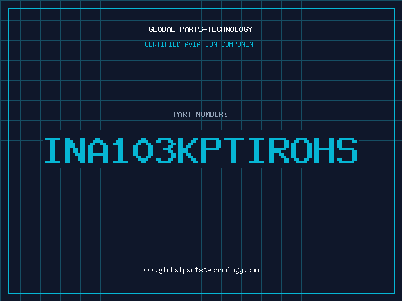 Aviation Part INA103KPTIROHS