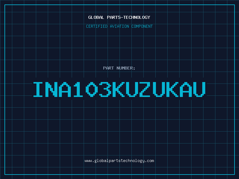 Aviation Part INA103KUZUKAU
