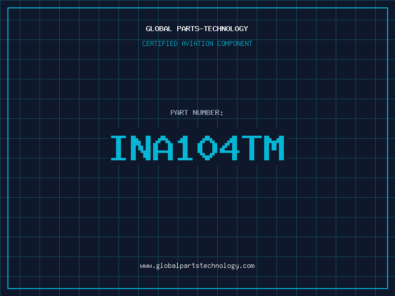 Aviation Part INA104TM