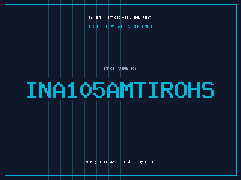 Aviation Part INA105AMTIROHS