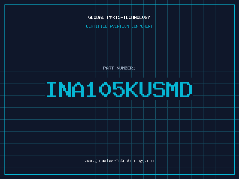 Aviation Part INA105KUSMD
