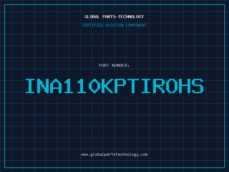 Aviation Part INA110KPTIROHS