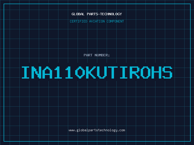 Aviation Part INA110KUTIROHS