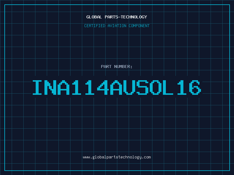 Aviation Part INA114AUSOL16