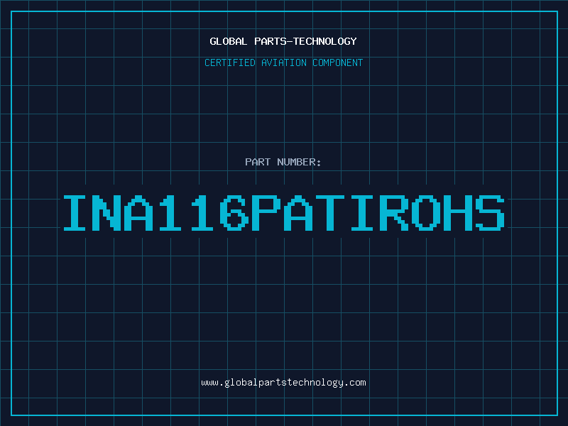 Aviation Part INA116PATIROHS