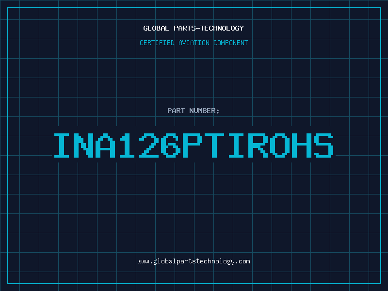 Aviation Part INA126PTIROHS