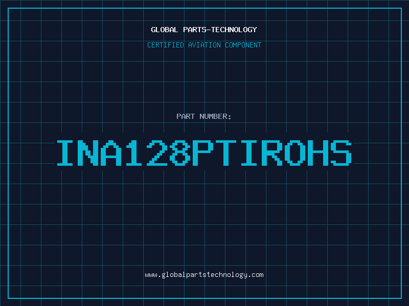 Aviation Part INA128PTIROHS