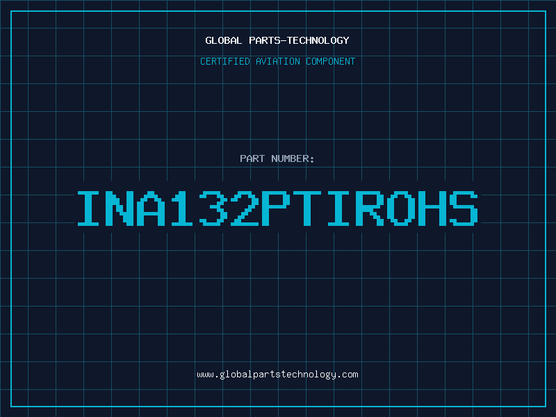 Aviation Part INA132PTIROHS